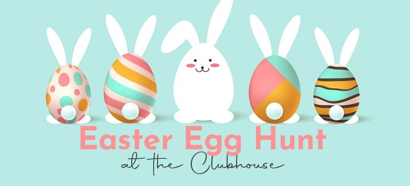 Easter Egg Hunt at the Clubhouse